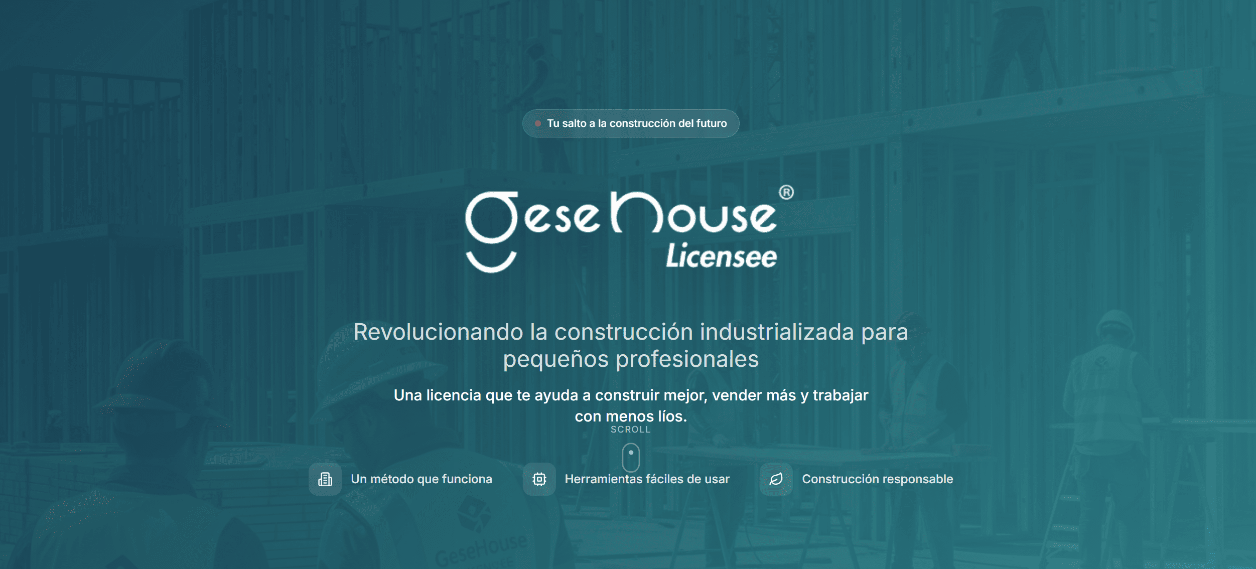 GeseHouse Licensee la solución industrializada para el pequño constructor